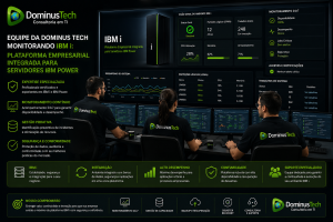 Equipe da Dominus Tech monitorando ambiente IBM i em servidores IBM Power através de dashboards corporativos, acompanhando desempenho, disponibilidade, partições lógicas, segurança, capacidade e operação de sistemas críticos em tempo real.