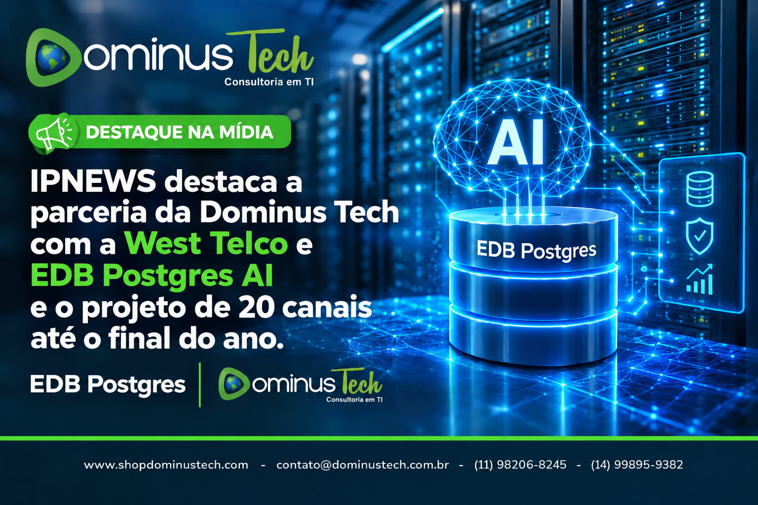 Banner da Dominus Tech destacando a parceria com EDB Postgres AI, a matéria da IPNews e o projeto de expansão para 20 canais até o final do ano, com ilustração de inteligência artificial e banco de dados.