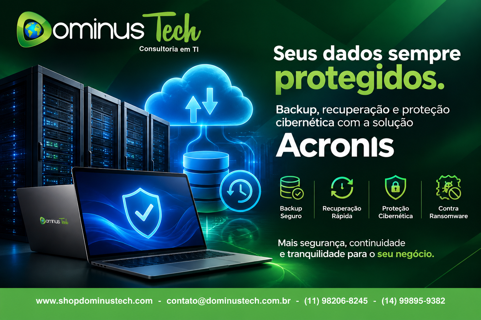 Servidores, notebooks, workloads em nuvem e proteção de dados com backup, recuperação e proteção cibernética Acronis - Dominus Tech